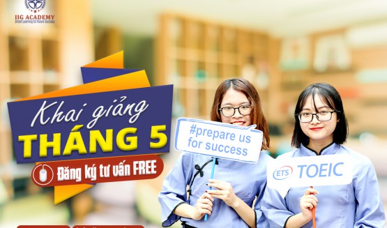 {MỚI NHẤT} LỊCH KHAI GIẢNG CÁC LỚP THÁNG 5 TẠI IIG ACADEM