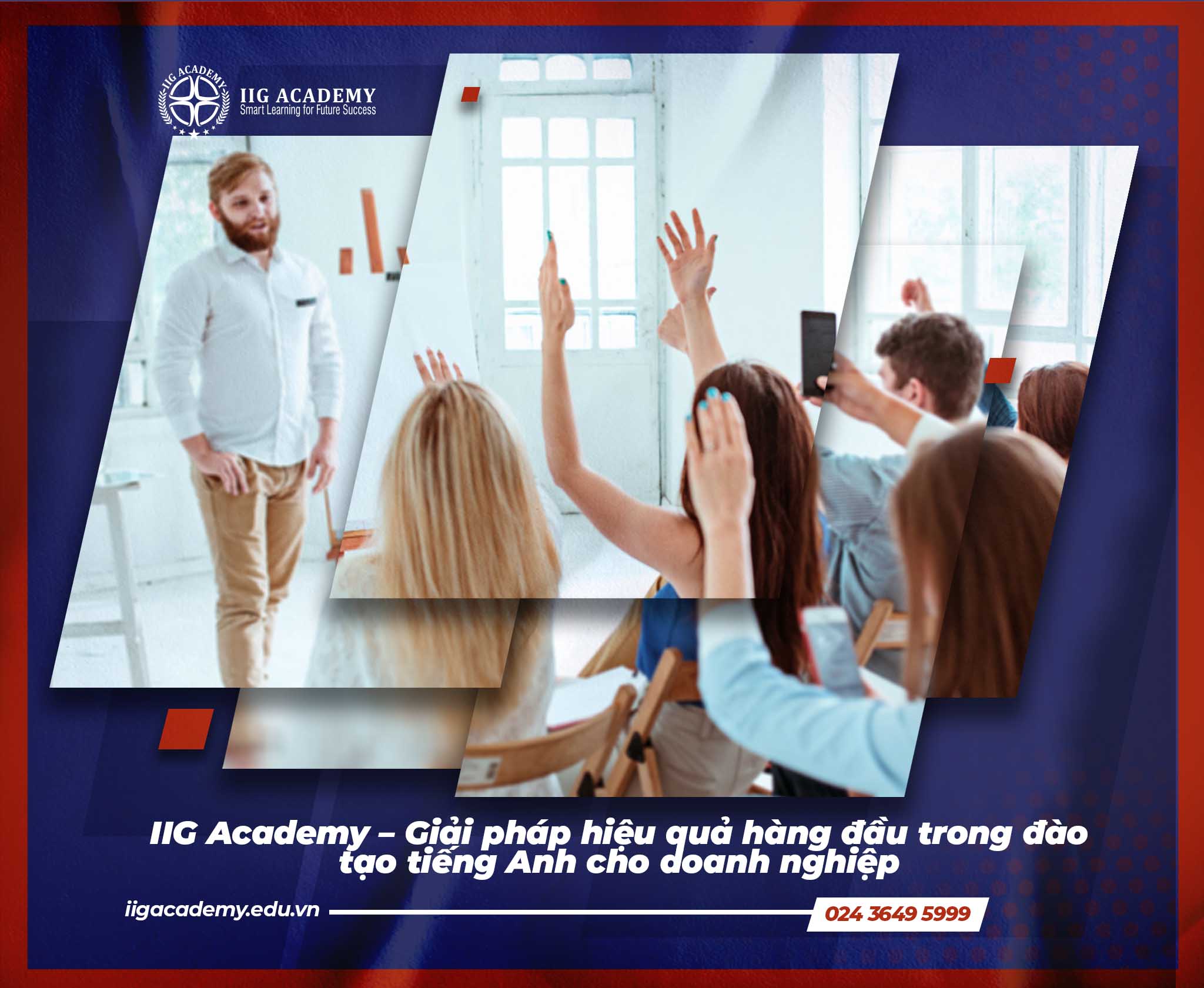 IIG Academy – Giải pháp hiệu quả hàng đầu trong đào tạo tiếng Anh cho doanh nghiệp
