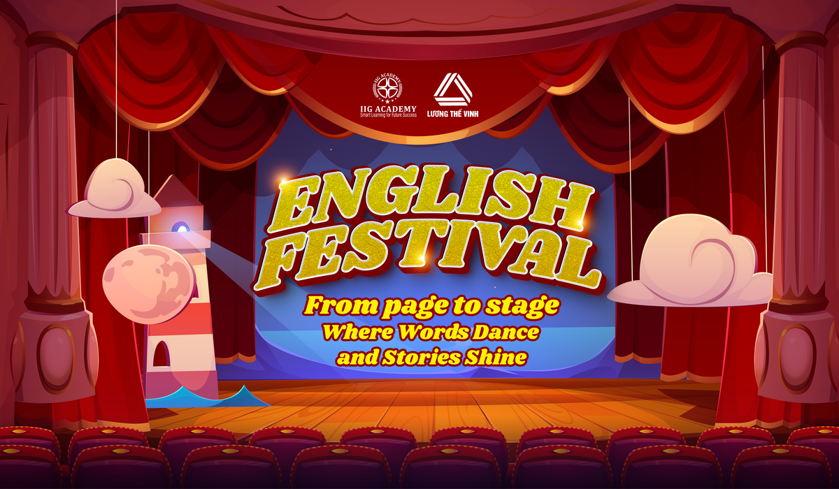 English Festival Trường THCS Lương Thế Vinh – “From page to stage”